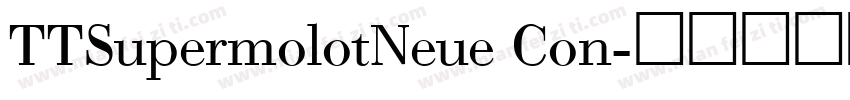 TTSupermolotNeue Con字体转换